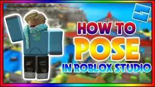 How To Make Easy Poses In Roblox Studio!