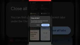 How to close all chrome tabs on Android