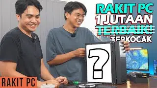 #85 Rakit PC Gaming 1 Jutaan Buat Main Valorant, GTA V & Genshin Ft 