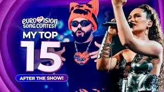 Eurovision 2026: Semi Final 1 | My Top 15 (After the Show!)
