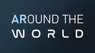 Around The World | AR Study Project