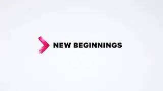 New Beginnings