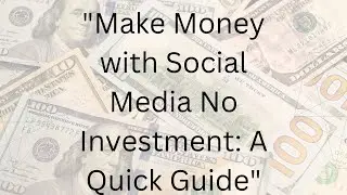 How to Make Money with Social media with no investment
