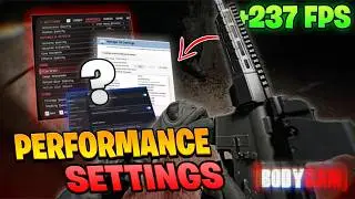 PERFORMANCE SETTINGS For Bodycam v0.8.8 to BOOST FPS & Fix Input LAG! 🚀