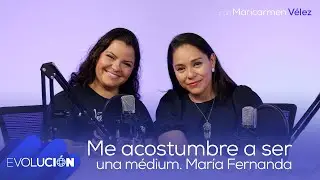 Me acostumbré a ser una médium #28 | Evolución Podcast