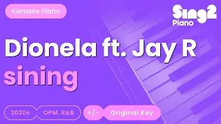 Dionela feat. Jay R - sining (Piano Karaoke)