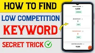 How to Find Low Competition Keywords With High Traffic 2022| Get Unlimited Low Competition Keywords