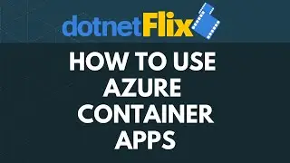 How to use Azure Container Apps