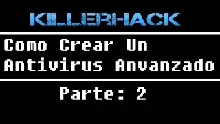 Como Crear un Antivirus Avanzado en Batch [Parte 2] 2017