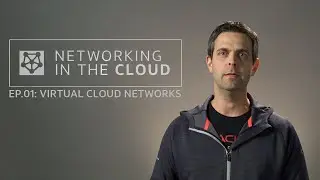 Networking in the Cloud EP.01: Virtual Cloud Networks