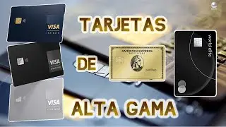 Tarjetas de Crédito de ALTA GAMA.
