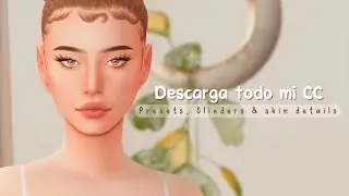 ☁️ CC FOLDER | SKIN DETAILS, PRESETS & SLIDERS | Los Sims 4 Contenido Personalizado