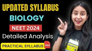 NEET 2024 Updated BIOLOGY Syllabus | Detailed Analysis 
