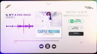 Indira - Il N’y a Pas Deux (Album Souffle Nouveau, Piste 11)