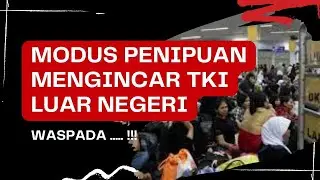 PENIPUAN ONLINE MENYASAR TKI / TKW DI LUAR NEGERI