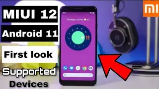 Miui 12 Android 11 FIRST LOOK ! | Supported Devices | Release Date In India |