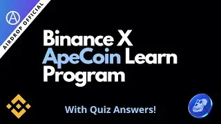 Binance X ApeCoin Learn & Trade with quiz answers