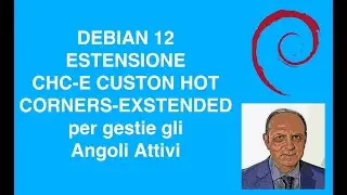 DEBIAN 12 ESTENSIONE CHC E CUSTON HOT CORNERS EXSTENDED