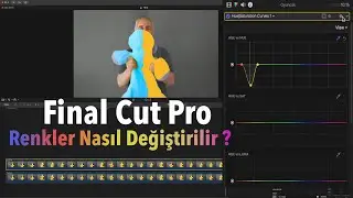Final Cut Pro da Renk Değiştirme Nasıl Yapılır ?