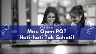 Mau Open PO? Hati - Hati Tak Sehati