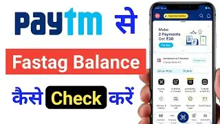Paytm Se Fastag Balance Kaise Check Kare // How to check fastag balance in paytm