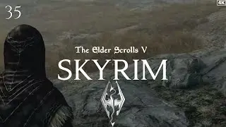 Skyrim Gameplay - Part 35 | Anniversary Edition | No Commentary | 4K