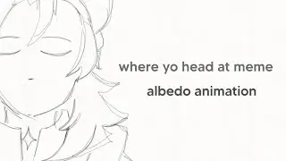where's yo head at meme // albedo // minor genshin spoilers!