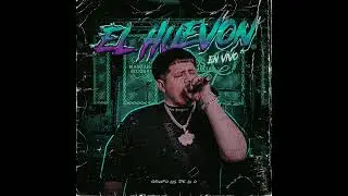 El Huevon - Grupo Los De La O X Peso Pluma