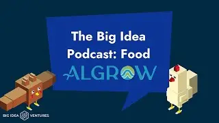 Episode #53: Algrow Biosciences - How to unlock the potential of algal protein for alt-dairy!