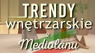 🔥Najlepsze trendy prosto z Mediolanu 🥇- Salone Del Mobile  - VLOG#89
