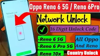 OPPO RENO 6 / Reno 6Pro NETWORK UNLOCK CPH 2251 Network Unlock Reno 6 Pro 16 Digit Unlock Code