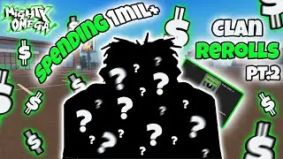 Spending 1Mil+ On Clan Rerolls In Mighty Omega Pt. 2