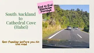 Dashcam Footage of New Zealand's Beauty: South Auckland to Hahei Cathedral Cove, Coromandel