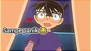 Conan melihat sesuatu yang tydack ramah....!🗿😂🔥💔