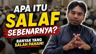 Apa Itu Salaf Sebenarnya? Banyak yang Salah Paham! || USTAZ SALMAN ALI