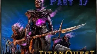 Titan quest: Immortal Throne #17 Око хаоса.
