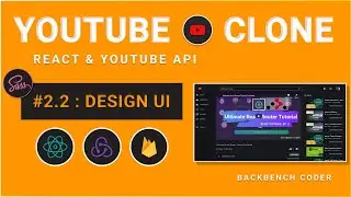 🔵 Part 2.2 :  UI design using Sass -  YouTube Clone using React & YouTube API