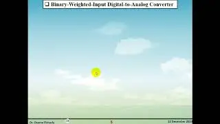 Digital to Analog Converter Binary Weighted and R 2R DAC