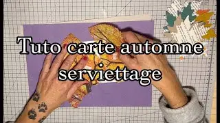 Une carte d'automne avec  serviettage et différente technique