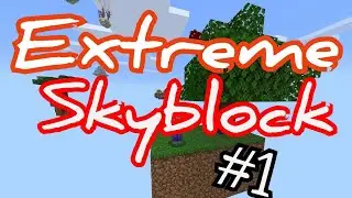 Extreme skyblock | 1 серия