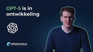 GPT 5 is in ontwikkeling! 🚀✨