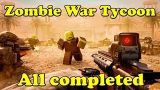 Zombie War Tycoon All completed Roblox Tycoon