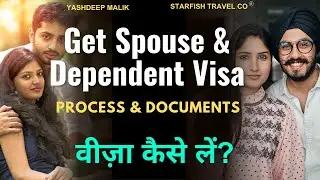 Spouse & Dependent Visa Guide - वीज़ा कैसे लें ?