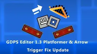Platformer & Arrow Trigger Fix Update | GDPS Editor Subzero 2.2 | 1.3 | GlebCraft