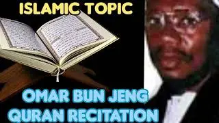 SHEIKH OMAR BUN JENG QURAN RECITATION.