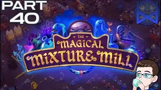 The Magical Mixture Mill Gameplay Part 40