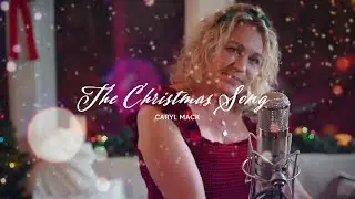 The Christmas Song | Caryl Mack
