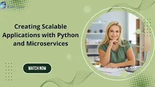 Creating Scalable Applications with Python and Microservices | iCert Global