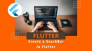 How to use the SnackBar in Flutter?