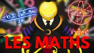 Les MATHS selon Assassination Classroom ! (Du Génie ?)